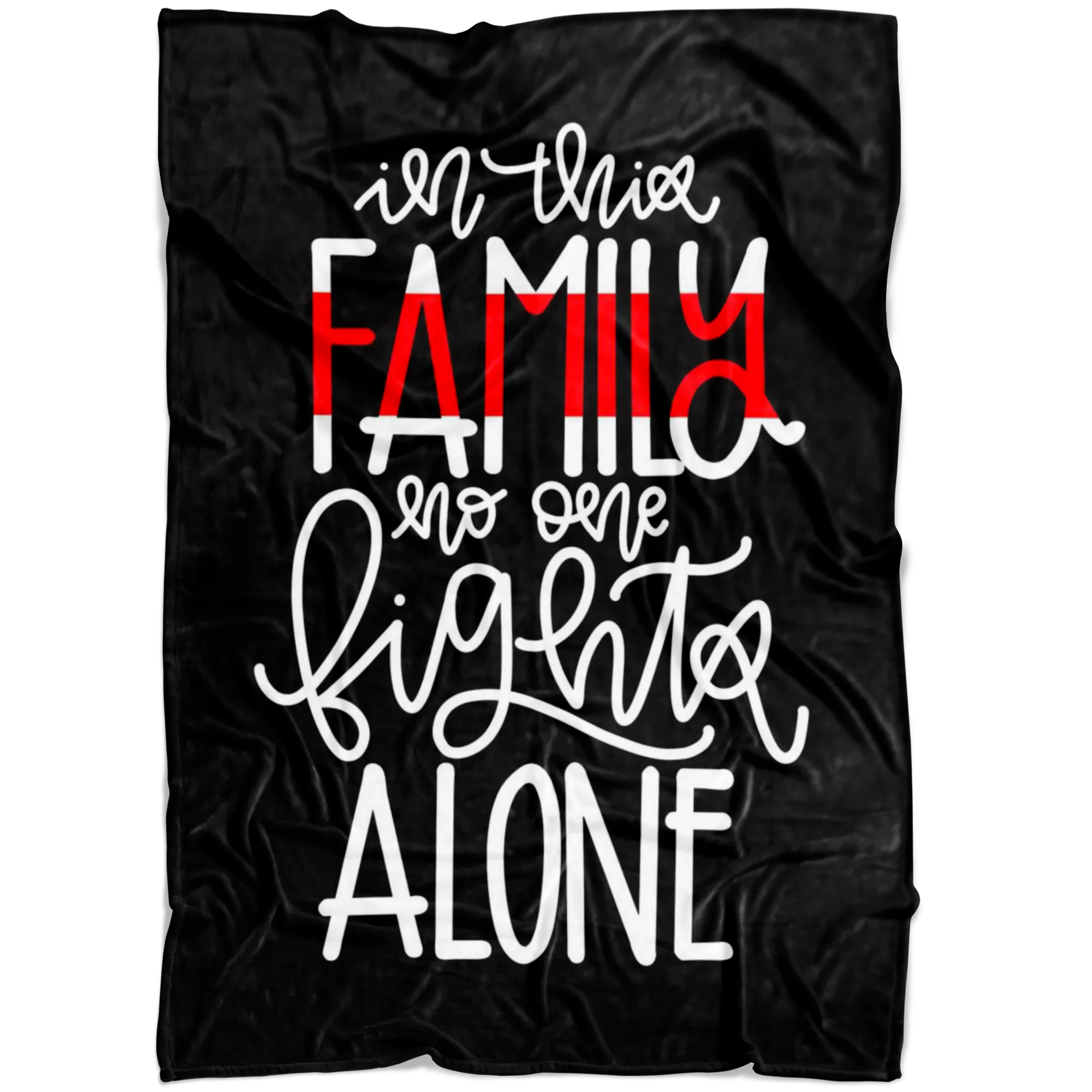 In This Family No One Fights Alone Thin Red Line Fleece Blanket