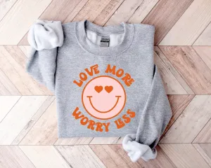 Love More Worry Less Vintage Sweatshirt