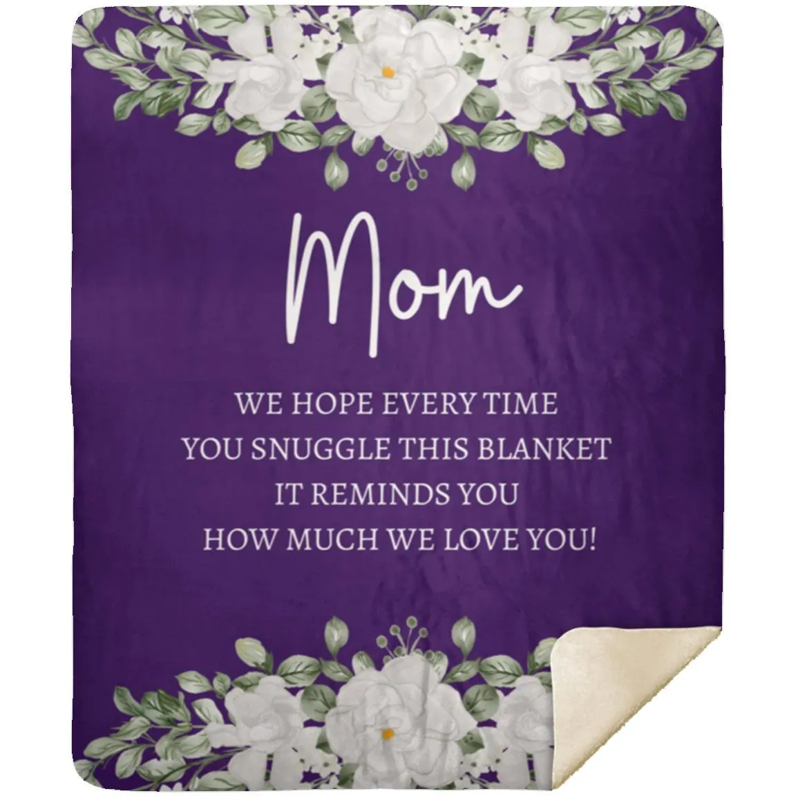 Mom This Blanket Reminds You How Much We Love You