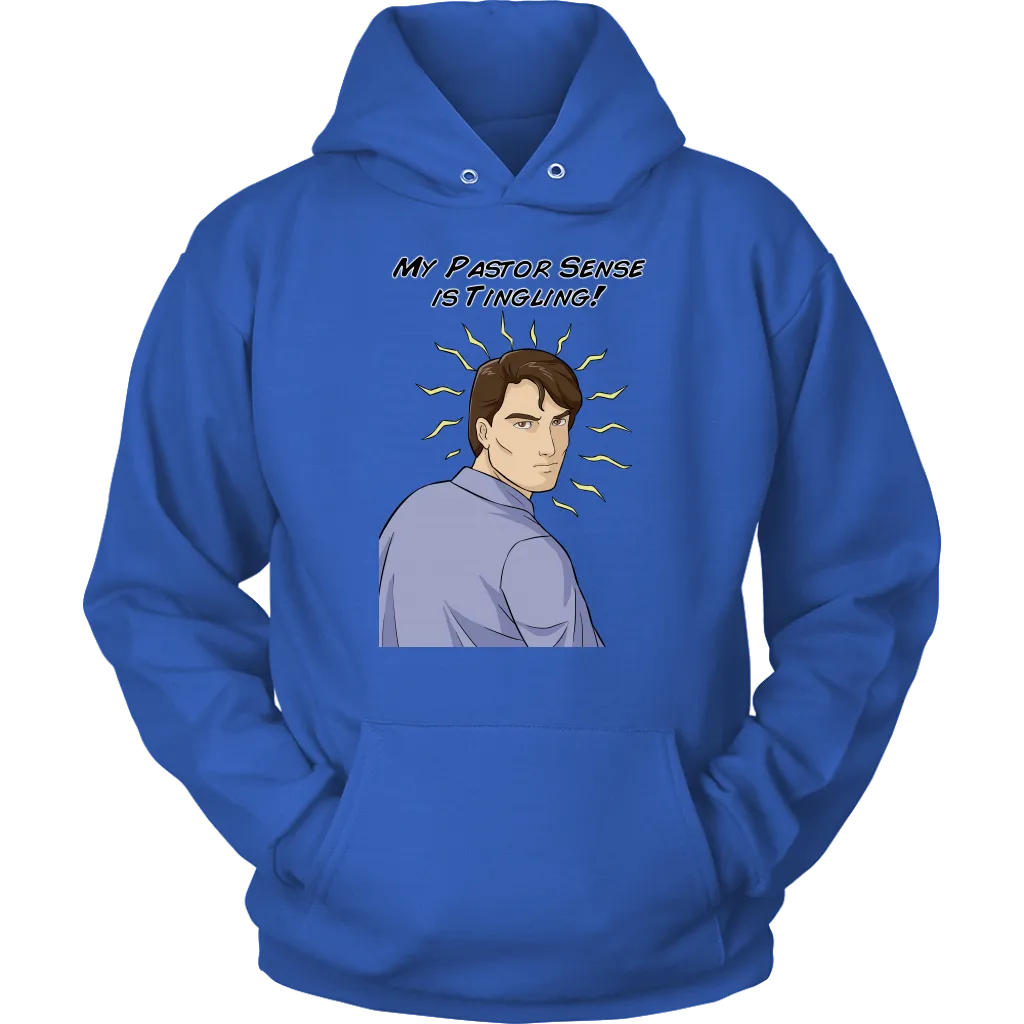 My Pastor Sense is Tingling Unisex Hoodie Part 1