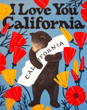 "I Love You California" Bold Print