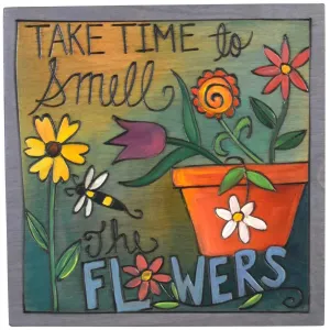Take Time To Smell the Flowers Plaque by Sticks PLQ001 PLQ003 09575