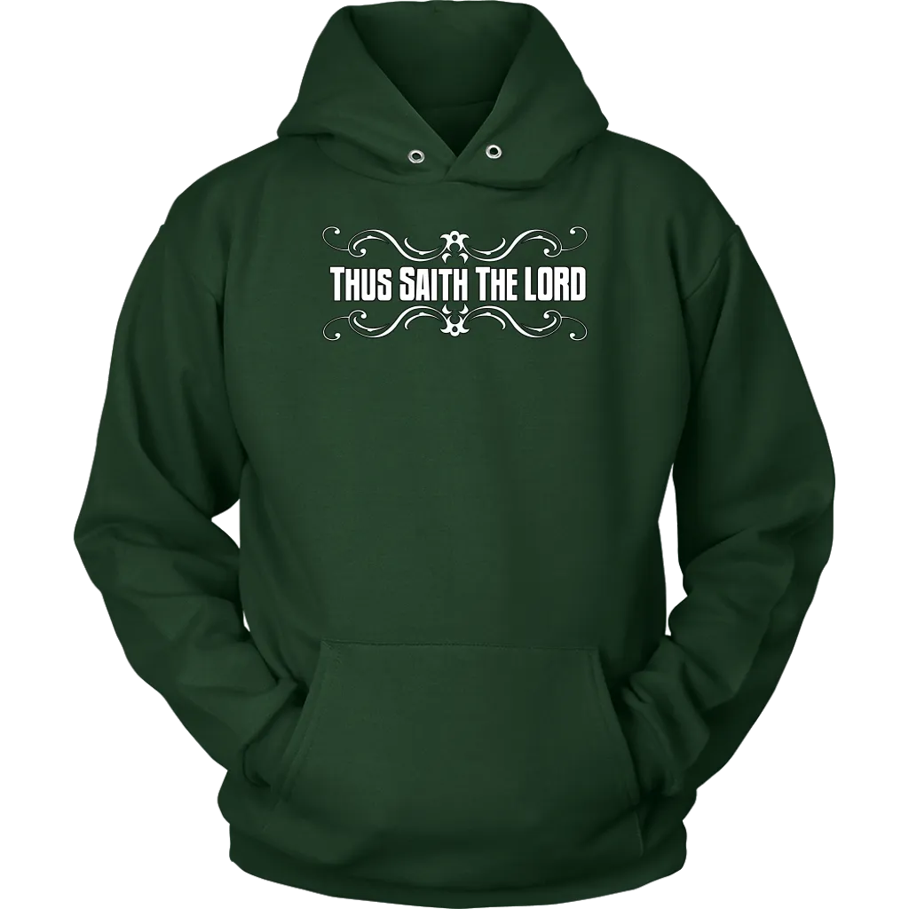 Thus Saith The Lord Unisex Hoodie Part 2