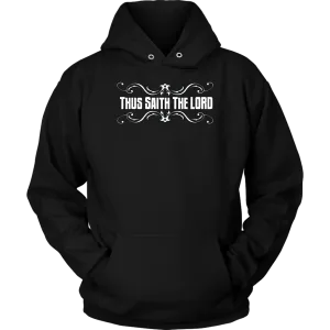 Thus Saith The Lord Unisex Hoodie Part 2