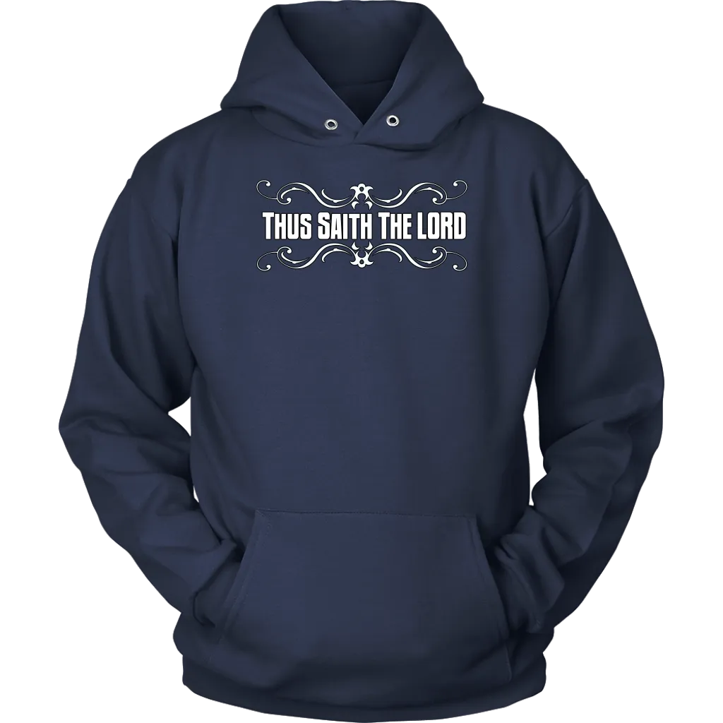 Thus Saith The Lord Unisex Hoodie Part 2