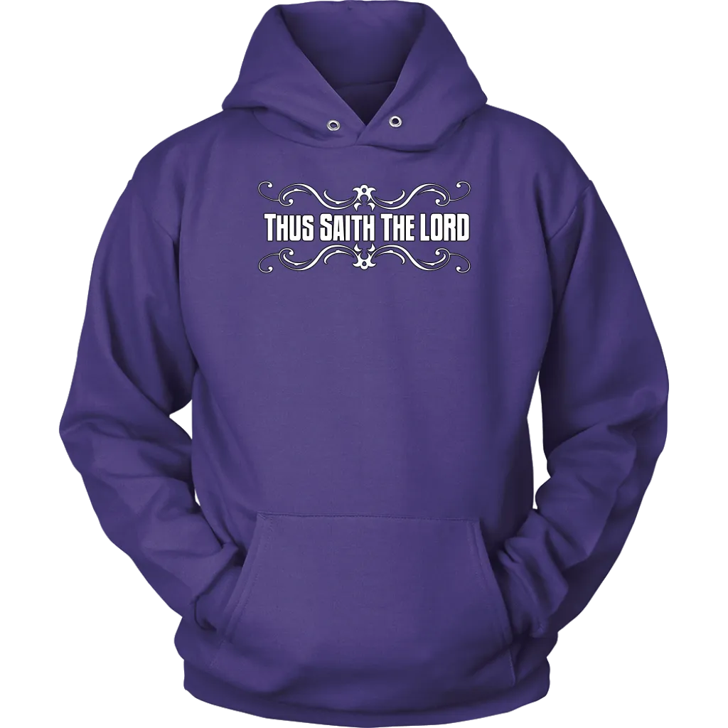 Thus Saith The Lord Unisex Hoodie Part 2